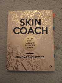 Bożena Społowicz Skin coach Twoja droga do pięknej i zdrowej skóry