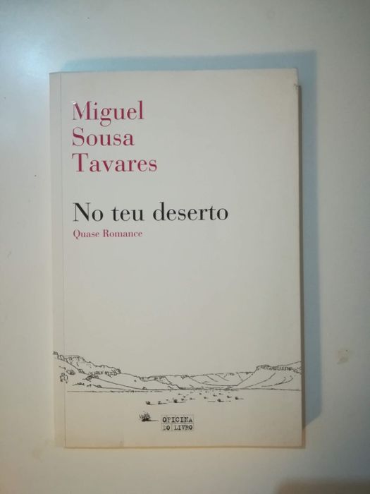 Livro no teu deserto Miguel Sousa Tavares