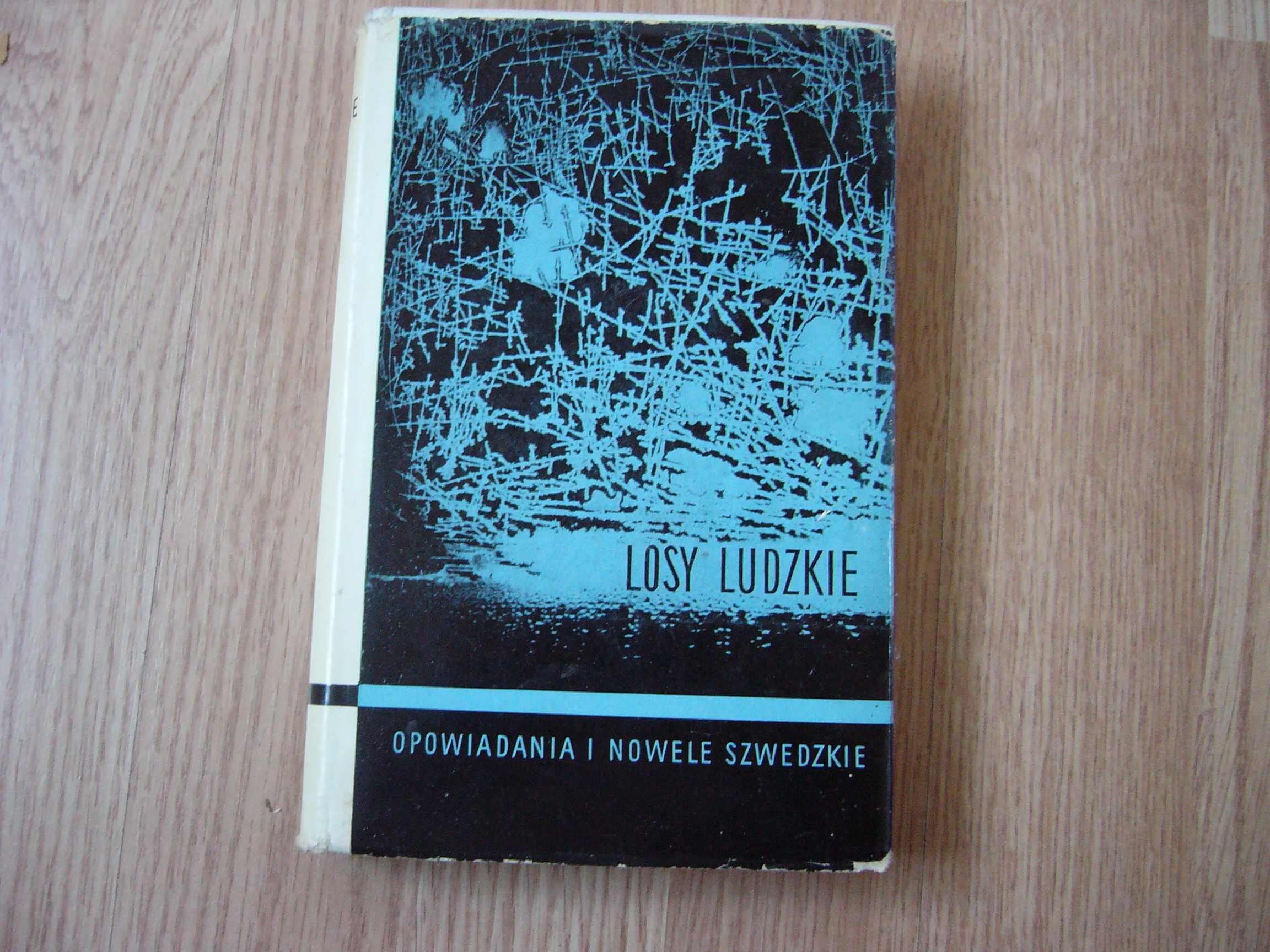 Losy ludzkie - opowiadania i nowele szwedzkie - Łanowski