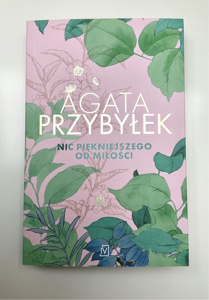 Nic piękniejszego od miłości - Agata Przybyłek
