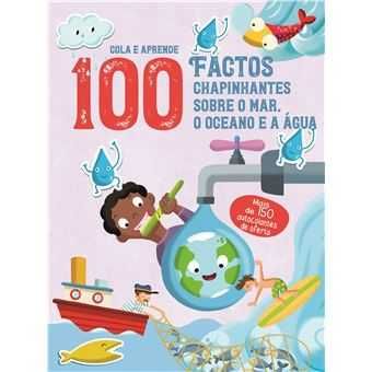 100 Factos/300 Factos - Cola e Aprende: Mar/Oceano/Água/.. - Desde 4€