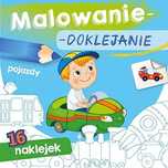 Malowanie-Doklejanie. Pojazdy Praca Zbiorowa