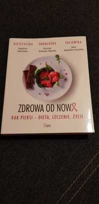 Zdrowa Od Nowa Rak Dieta leczenie przepisy książka kulinarna