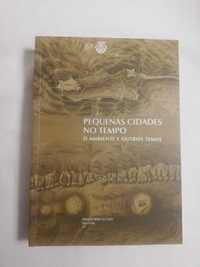 Pequenas Cidades no Tempo-O Ambiente e Outros Temas/IEM 23