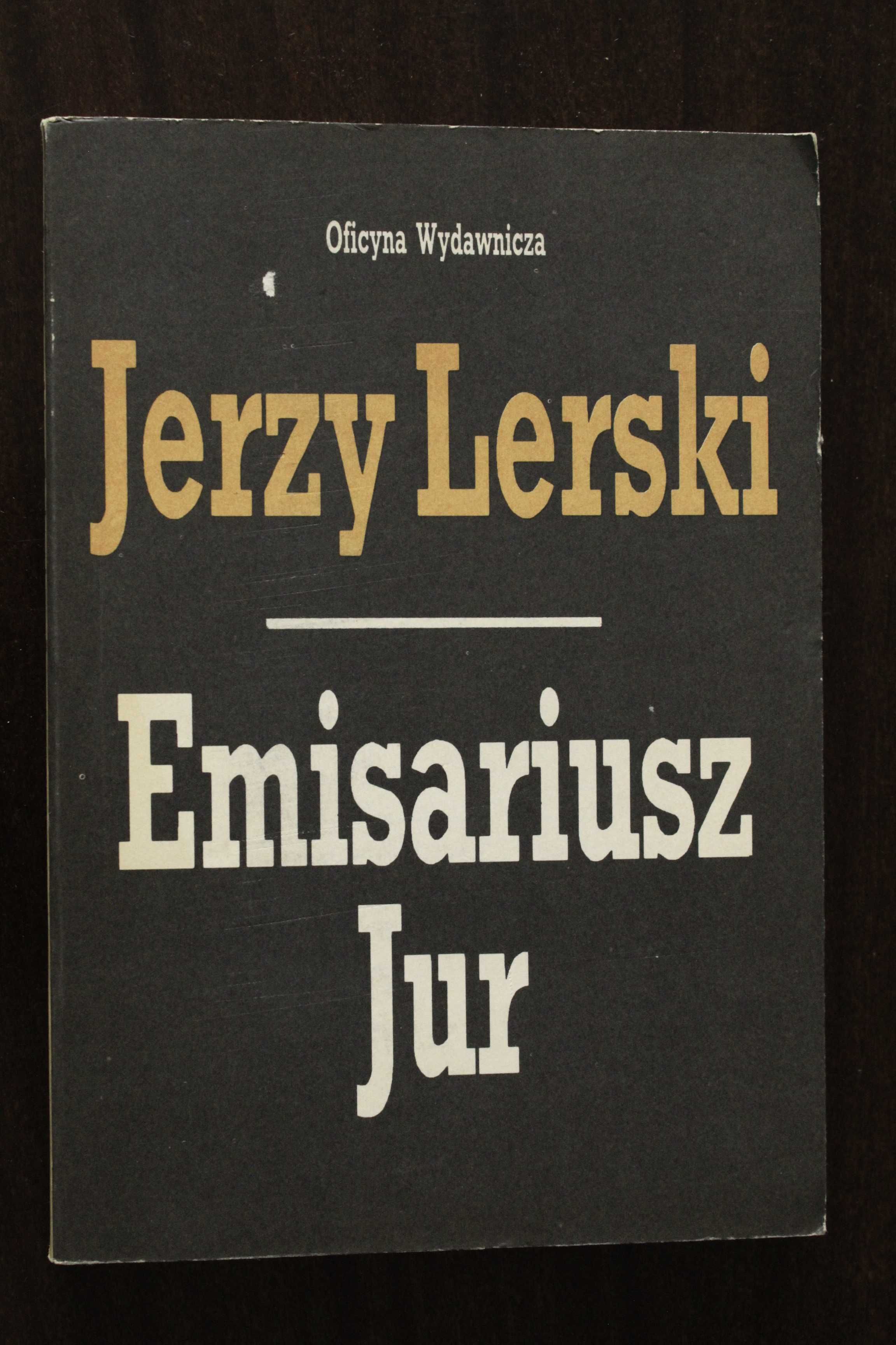 Jerzy Lerski - Emisariusz Jur