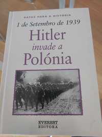 1 de Setembro de 1939 - Hitler invade a Polónia