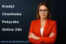 Kredyt Chwilówka Pożyczka ? Pieniądze nawet w 15min - wniosek online !