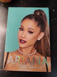 Ariana Grande Danny White książka biografia