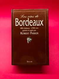 Les Vins de Bordeaux - Robert Parker