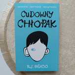Cudowny chłopak R.J. Palacio