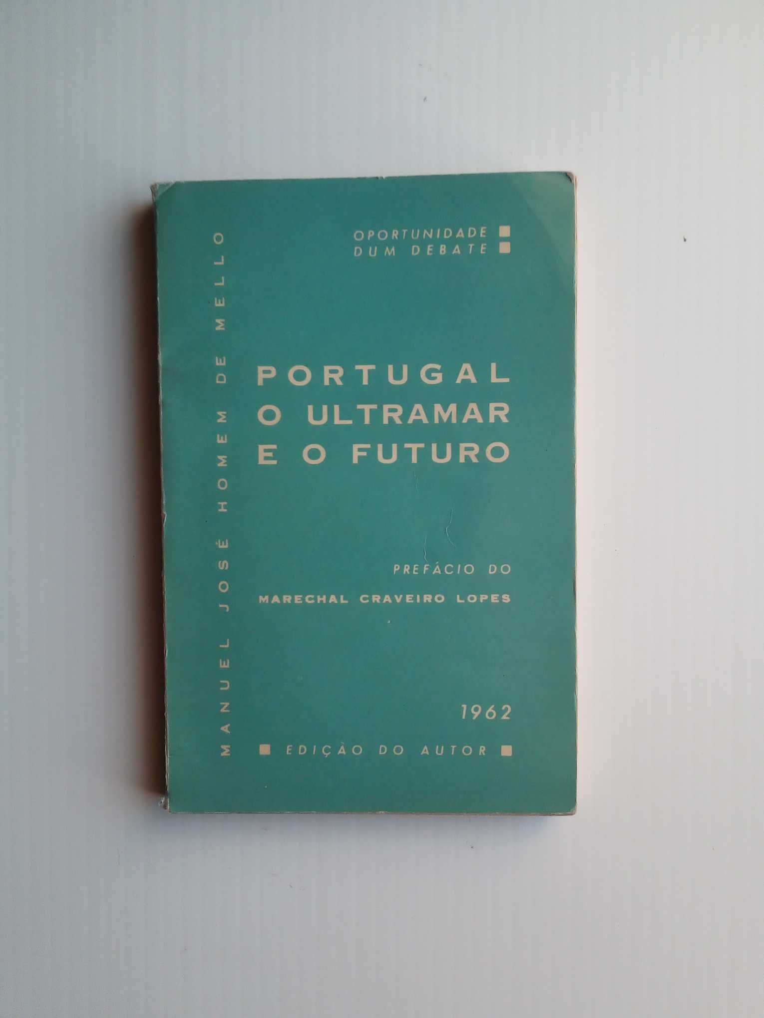 Livro "Portugal o Ultramar e o Futuro", de Manuel José Homem de Mello