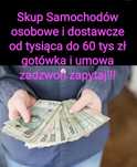 Skup Aut 24h gotówka*osobowe i dostawcze od 1 do 70tys mnie interesuja