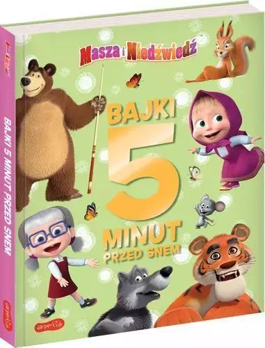 Bajki 5 Minut Przed Snem. Masza I Niedźwiedź Magda Stojicic Nowa