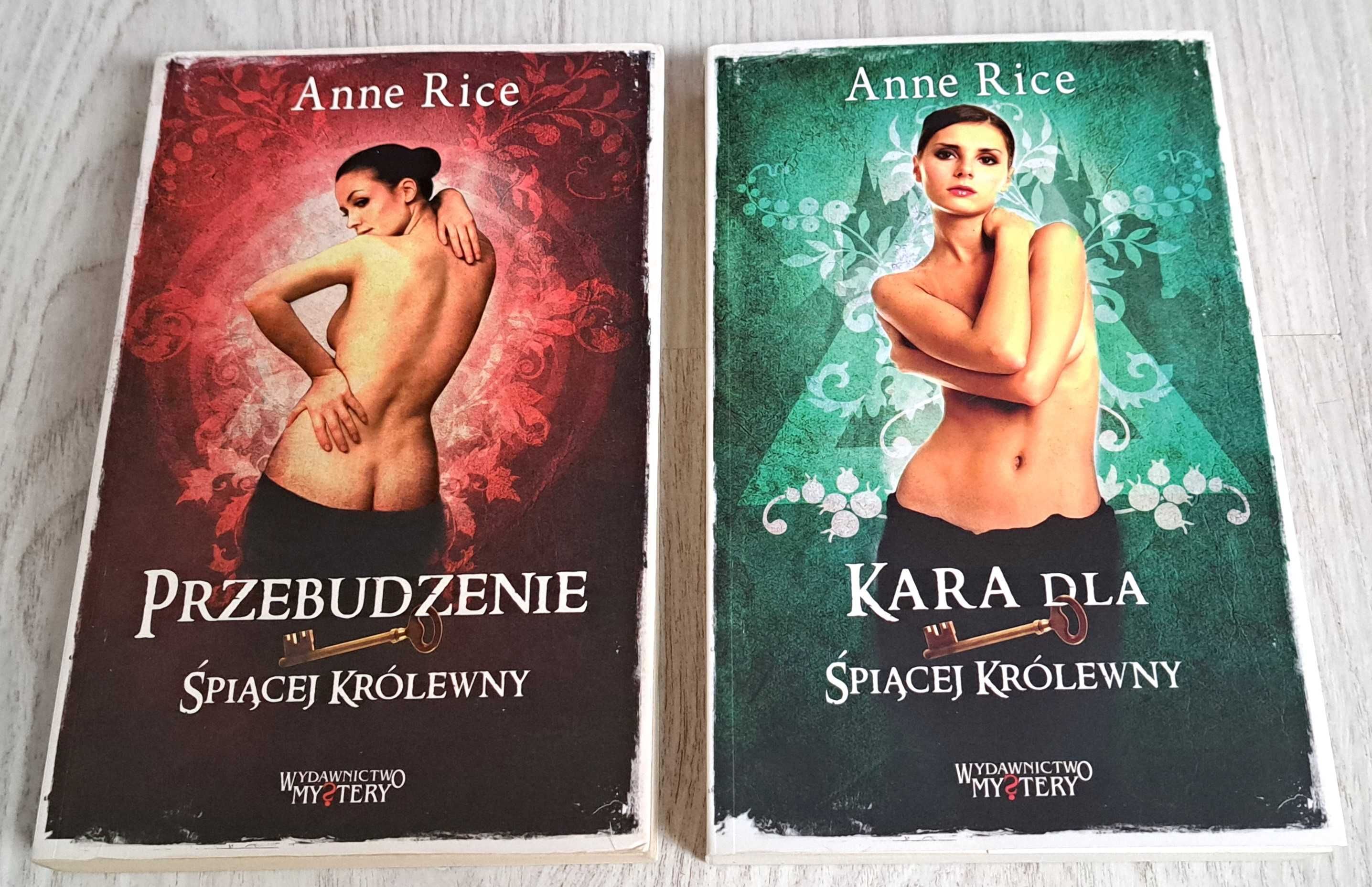 2x Anne Rice Przebudzenie śpiącej królewny + Kara dla śpiącej Królewny