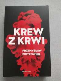 Przemysław Piotrowski - Krew z krwi