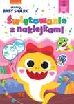 Baby Shark. Świętowanie Z Naklejkami  Smart Study