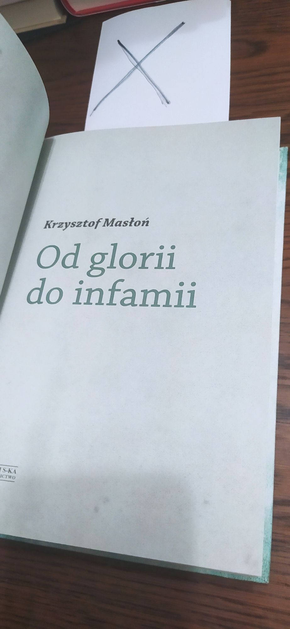 Krzysztof Masłoń Od Glorii Do Infamii