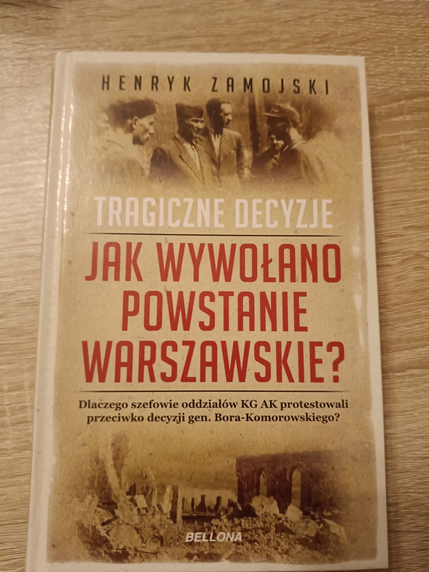 Henryk Zamojski - jak wywołano powstanie Warszawskie