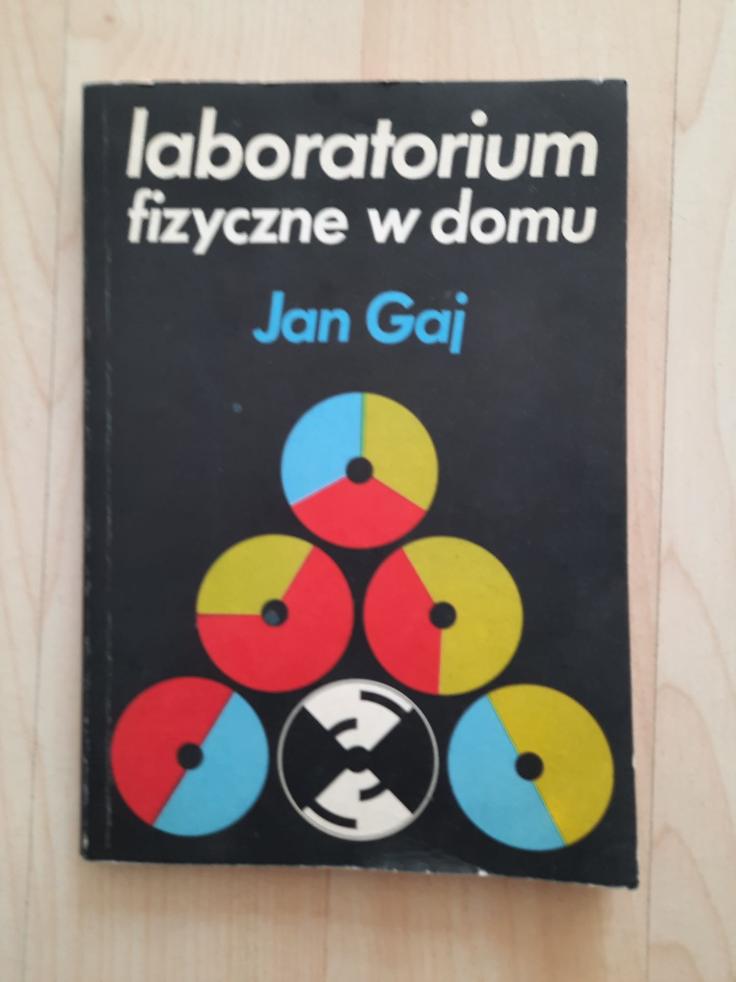 "Laboratorium fizyczne w domu " Jan Gaj