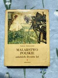 malarstwo polskie ostatnich dwustu lat - Tadeusz Dobrowolski