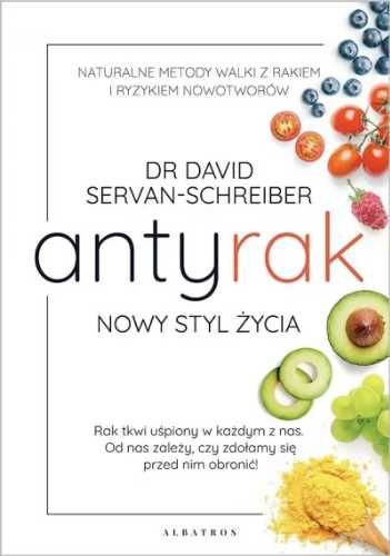 Antyrak. Nowy styl życia - David Servan-Schreiber