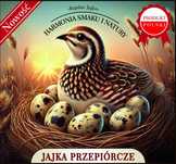 Świeże jaja jajka przepiórcze Rajskie jajko