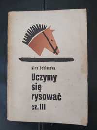 Książka "Uczymy sie rysować" część trzecia,  Nina Bobieńska