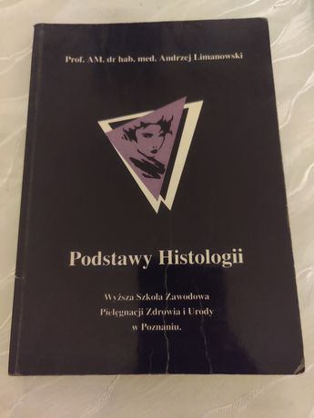 Podstawy Histologii Prof. Andrzej Limanowski
