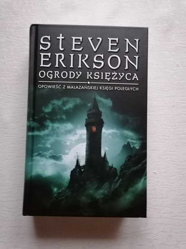 Ogrody księżyca Opowieść Malazańskiej Księgi Poległych Steven Erikson