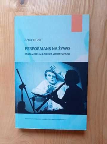 Duda, Performans na żywo