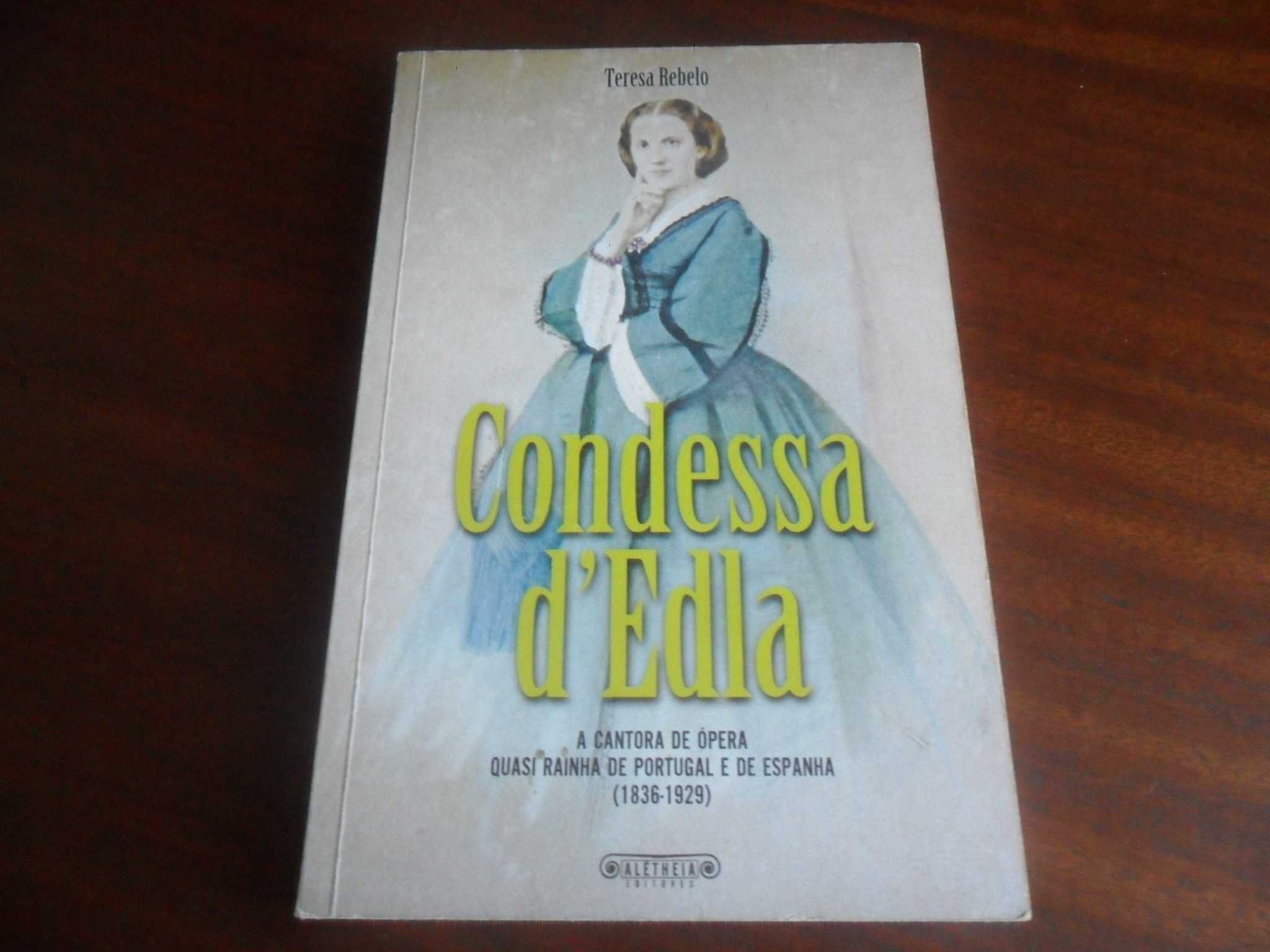 "Condessa D'Edla" de Teresa Rebelo 1ª Edição de 2011