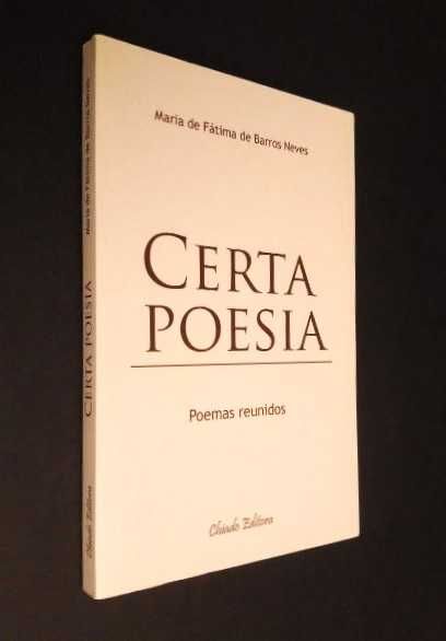 Maria de Fátima Barros Neves - Certa Poesia