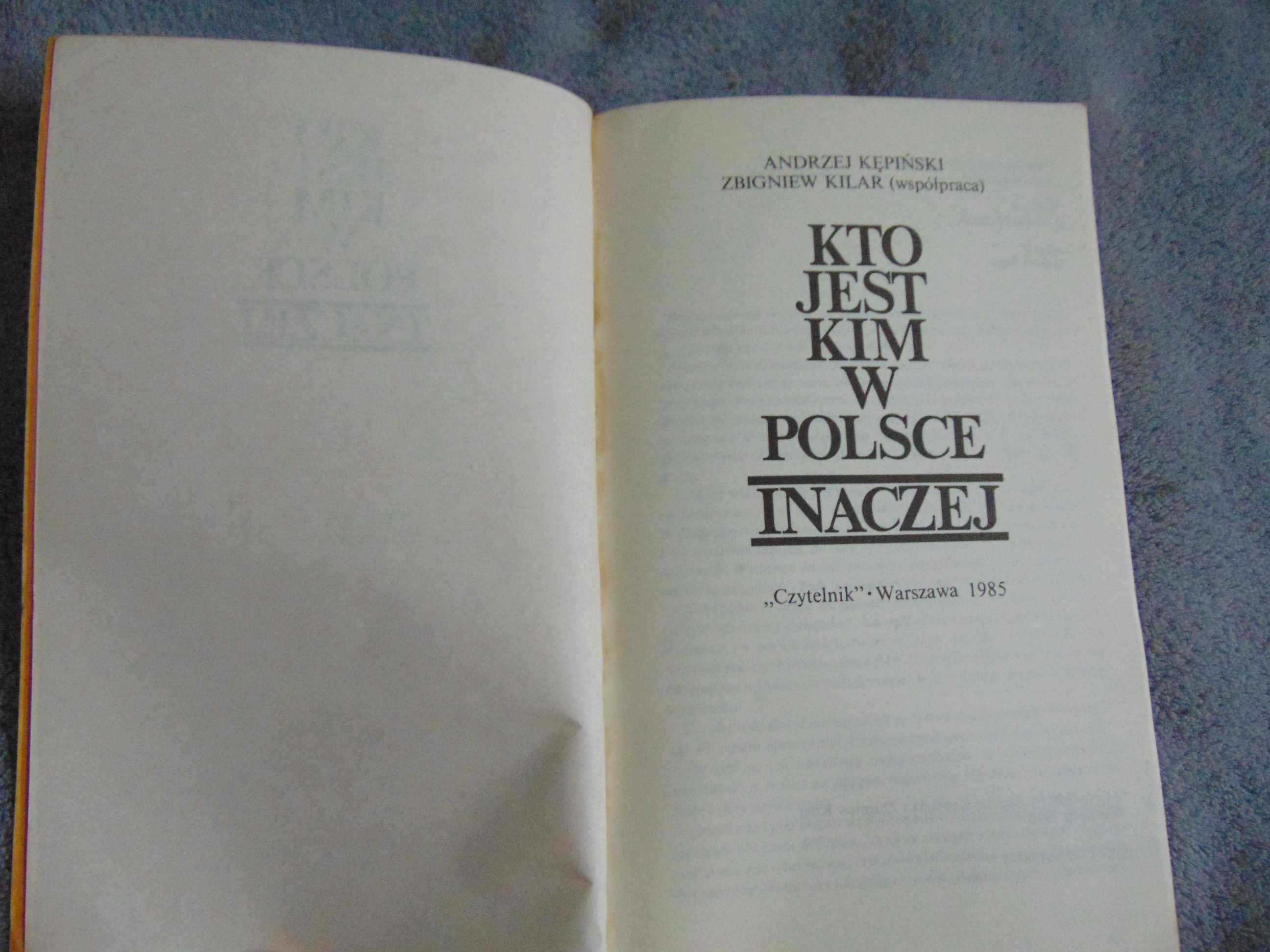 Kto jest kim w Polsce inaczej - Zbigniew Kilar, Andrzej Kępiński