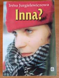 Irena Jurgielewiczowa "Inna?"