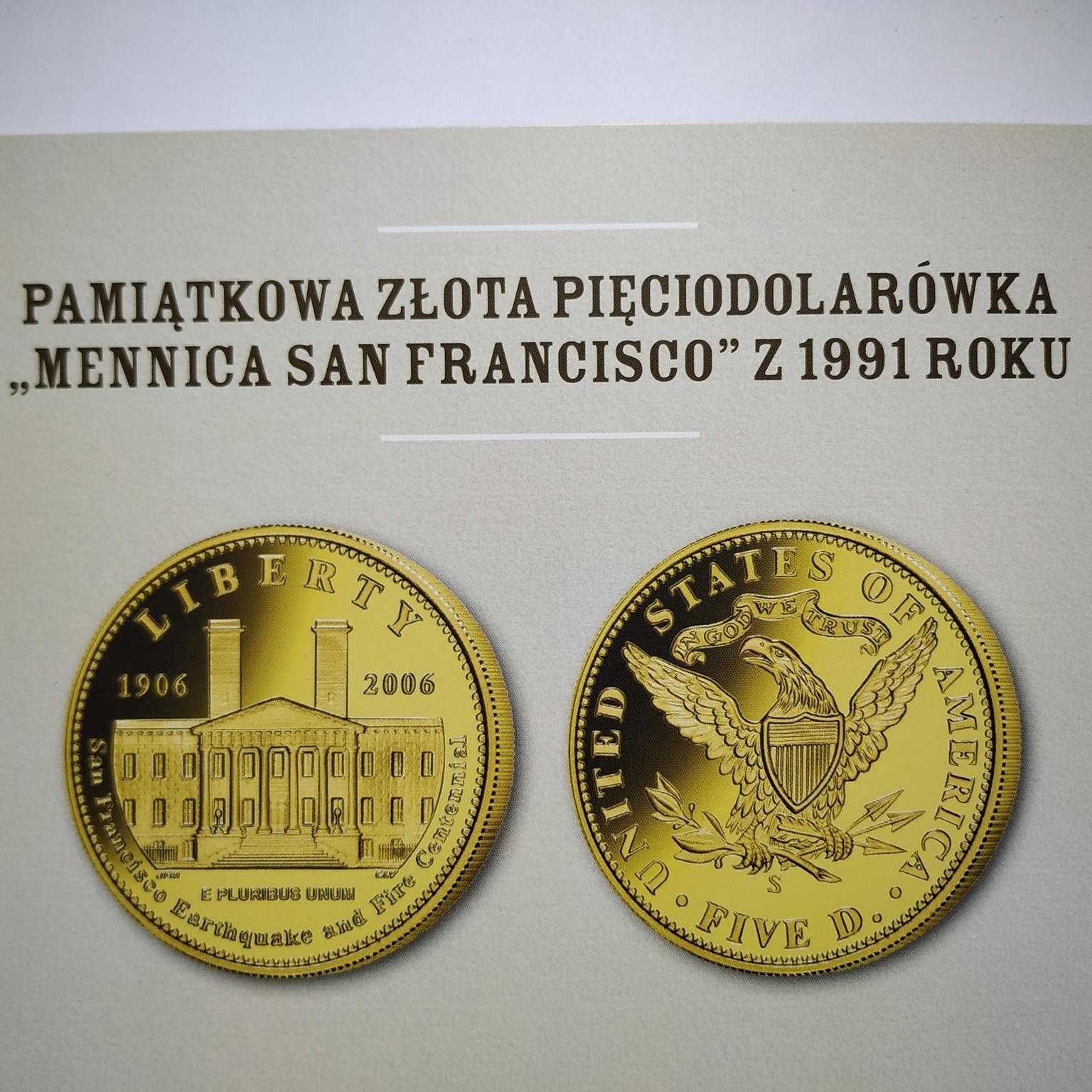 Złote 5 Dolarów Pamiątkowe   „ MENNICA SANFRANCISCO Z 1991 ROKU ”