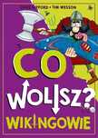 Co wolisz? Wikingowie. Znak
