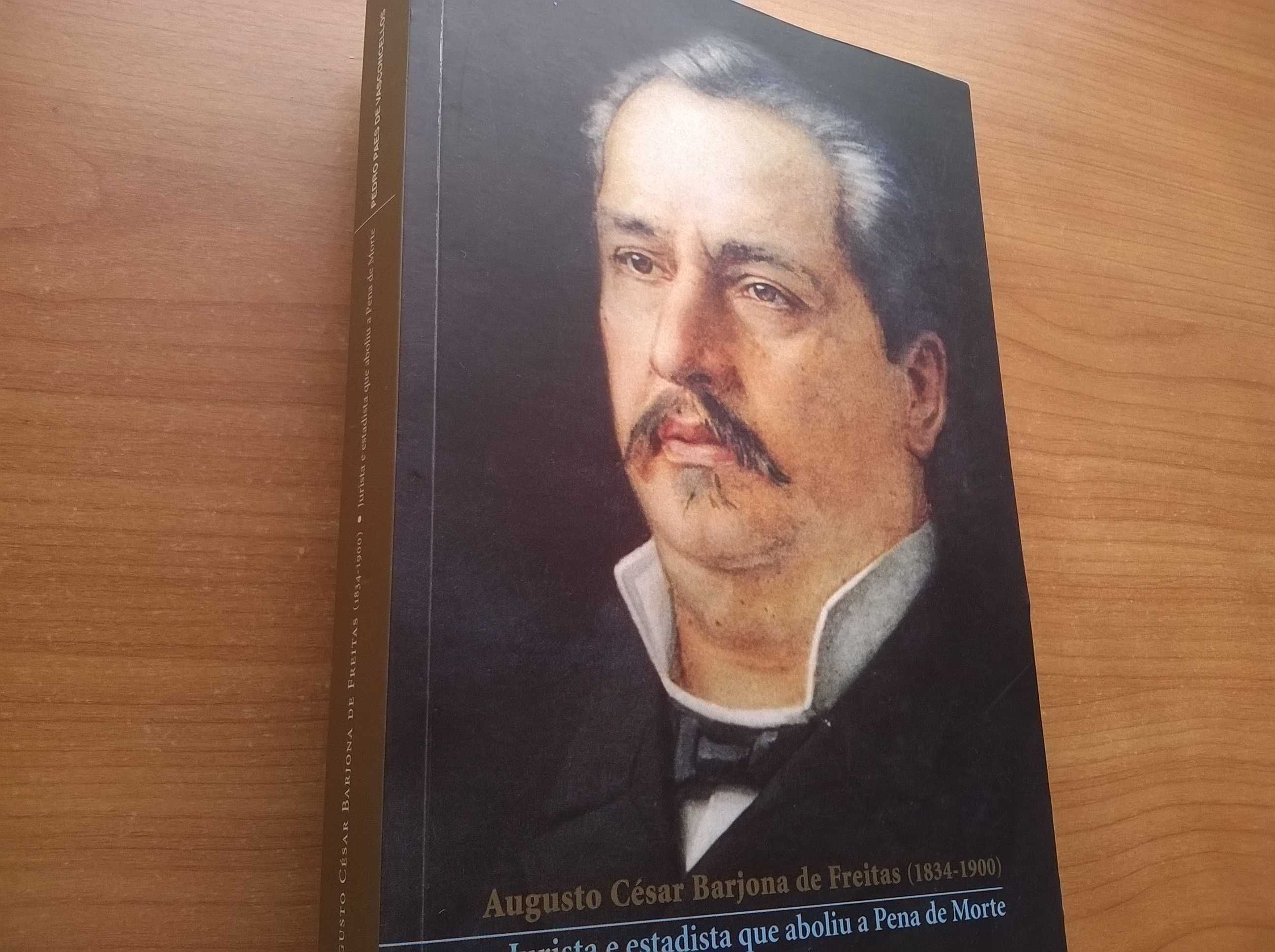 Augusto César Barjona de Freitas-Jurista e Estadista (Aboliu Pena de M