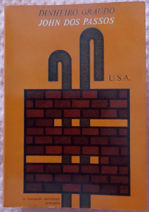 Dinheiro graúdo, John Dos Passos - 3.º vol. da trilogia USA