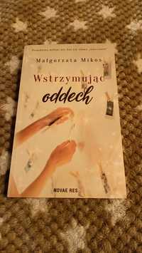 Wstrzymując oddech Małgorzata Mikos