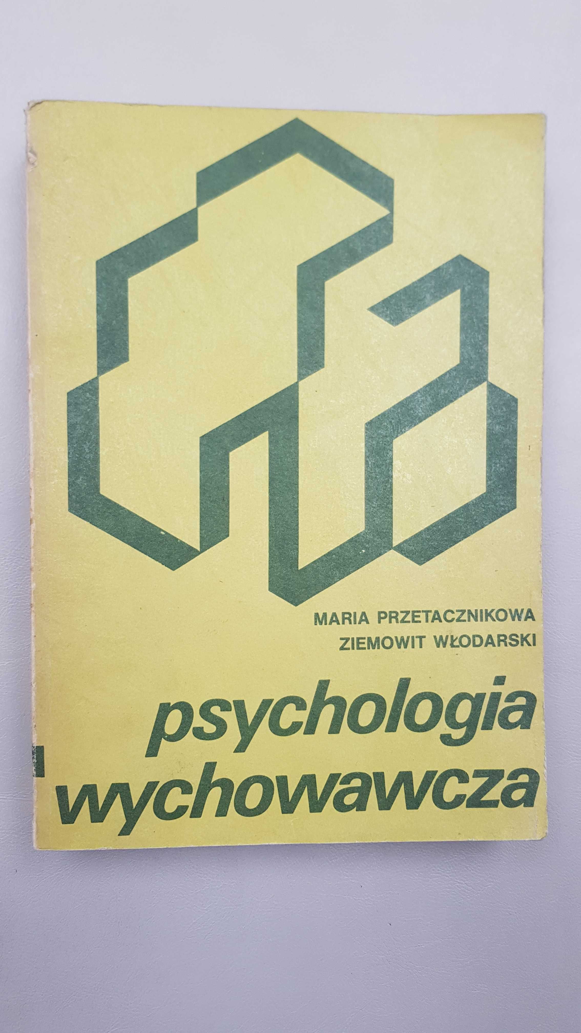Psychologia Wychowawcza Maria Przetacznikowa Ziemowit Włodarski