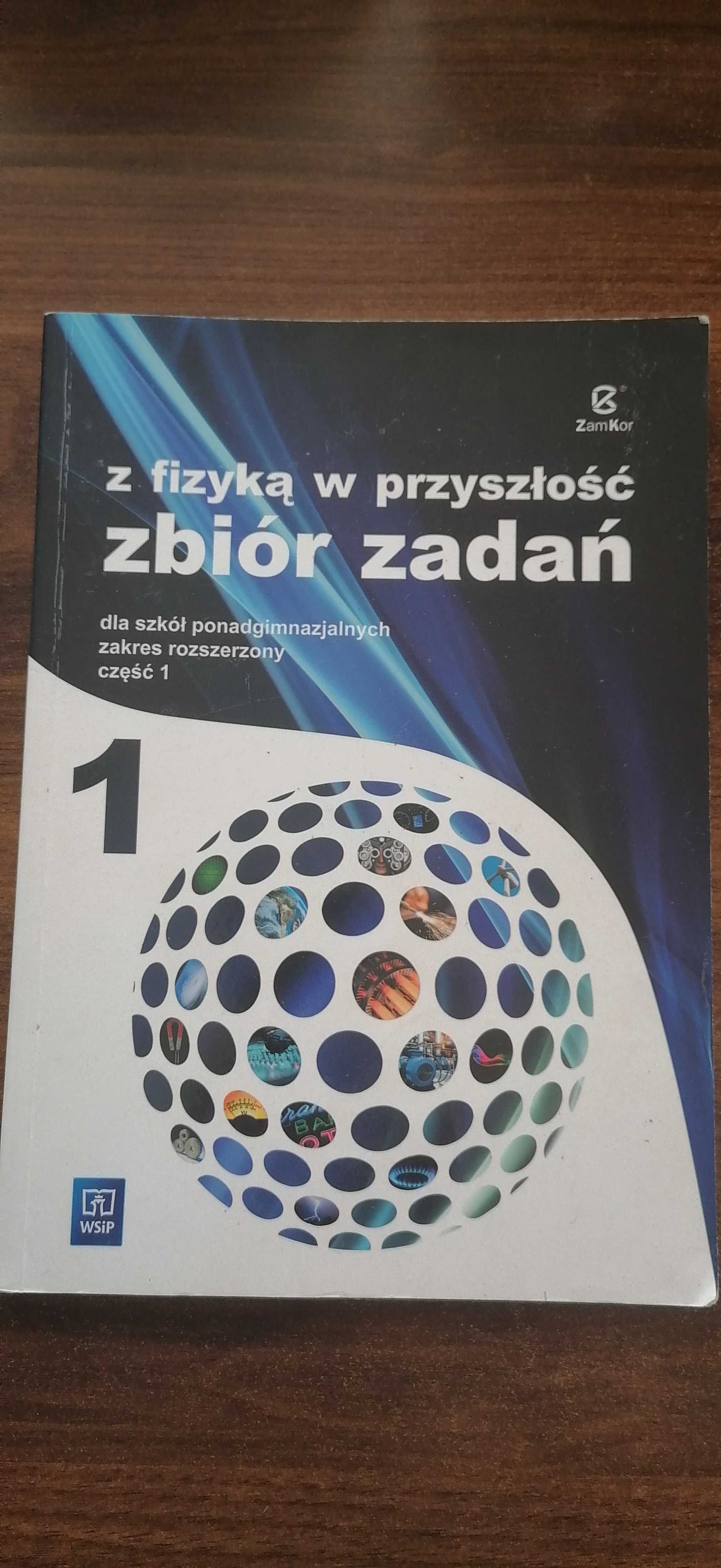 Z fizyką w przyszłość zbiór zadań zakres rozszerzony część 1