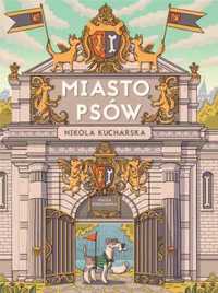 Miasto Psów - Nikola Kucharska, Nikola Kucharska