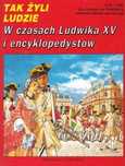 W Czasach Ludwika Xv I Encyklopedystów Pierre Miguel