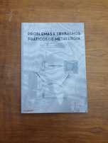 Problemas e trabalhos praticos de metalúrgia