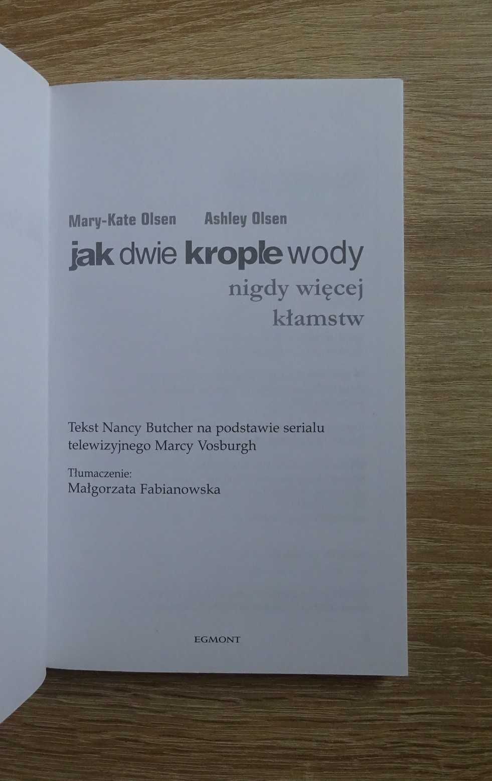 Jak dwie krople wody. Nigdy więcej kłamstw