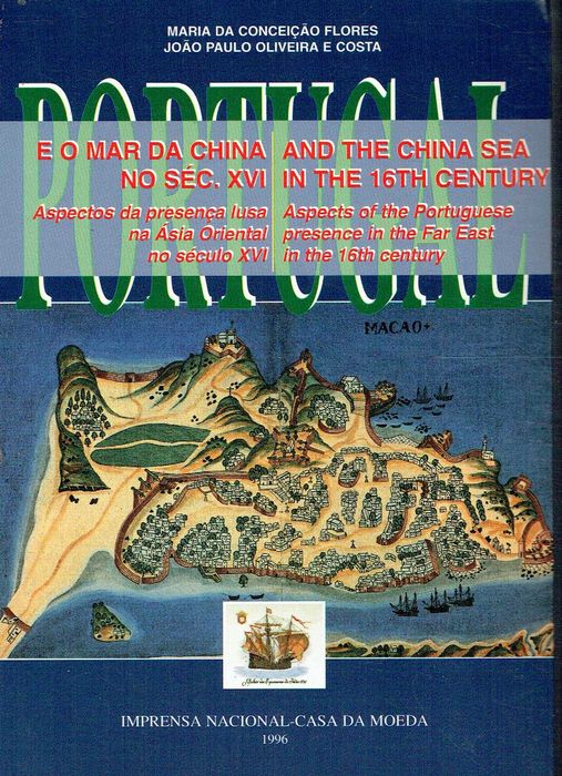 15952	
Portugal e o mar da China no séc. XVI 
Maria  Conceição Flores