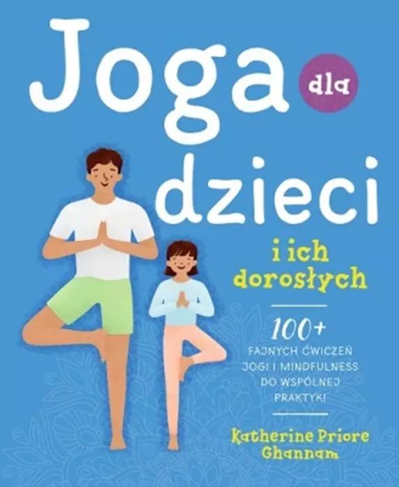 Joga dla dzieci i ich dorosłych. CoJaNaTo