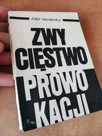 Bibuła PRL drugi obieg - J. Mackiewicz - Zwycięstwo prowokacji 1986 r.