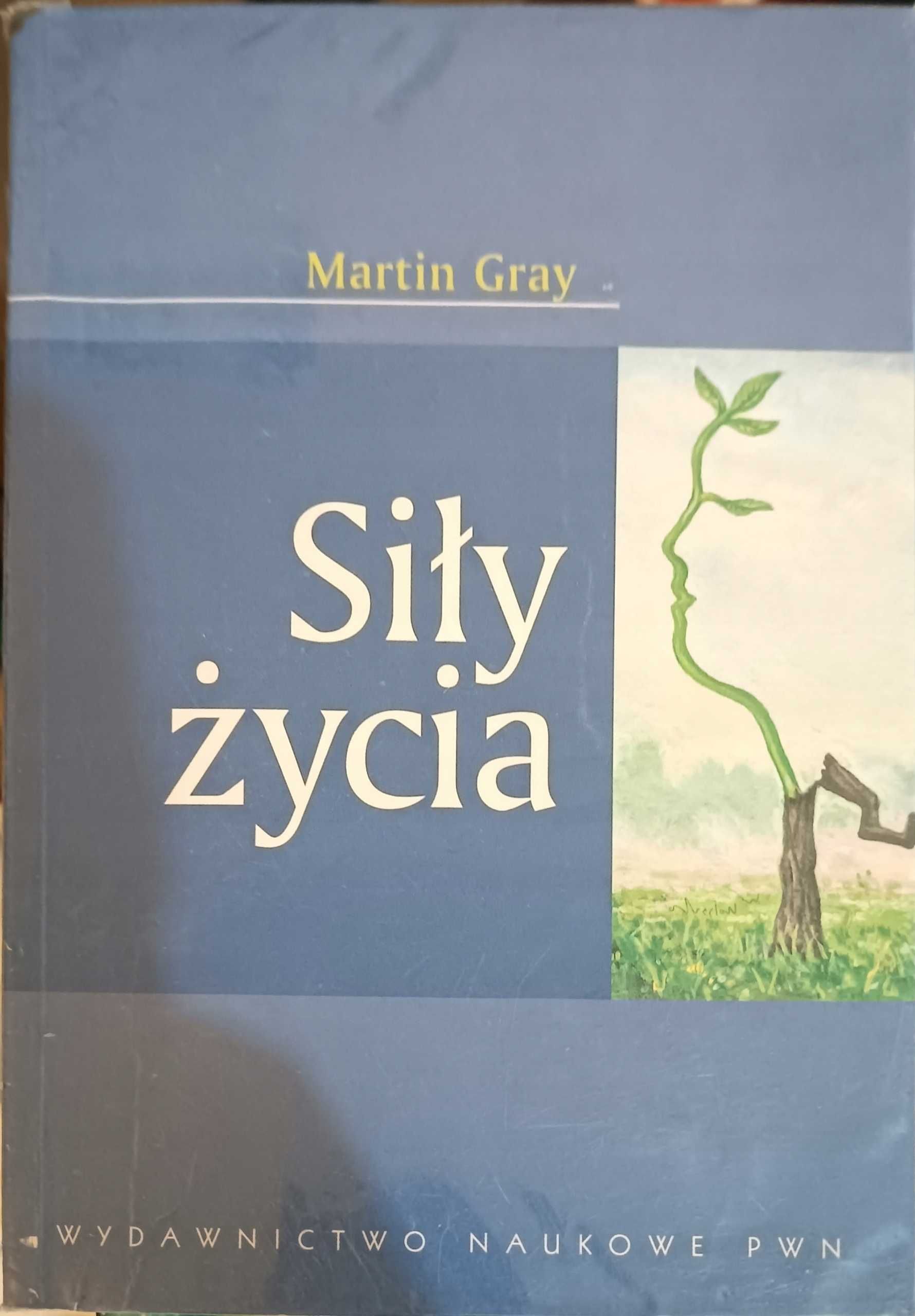 Siły życia Martin Gray