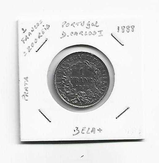 Monarquia 1 Franco 1888 ou 200 Reis 1888 D. Carlos - Prata.